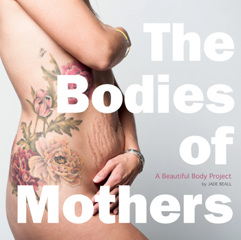The Bodies of Mothers photo: Jade Beall